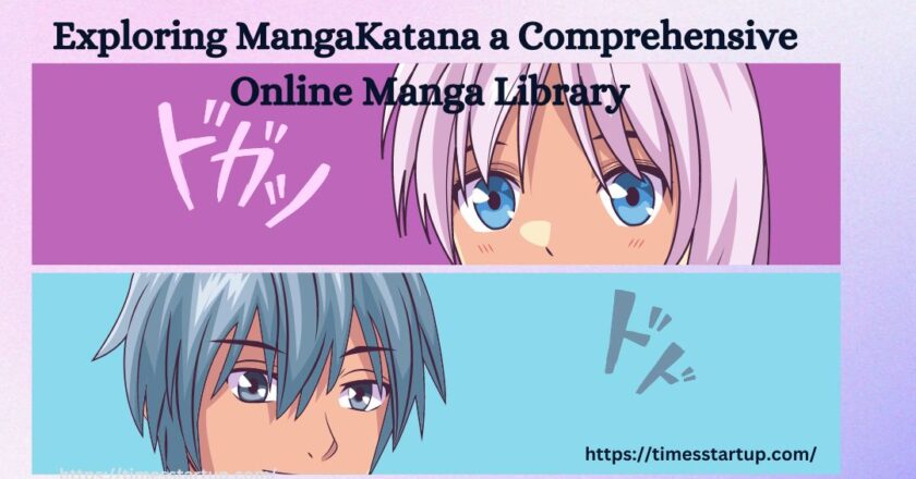 Exploring MangaKatana a Comprehensive Online Manga Library