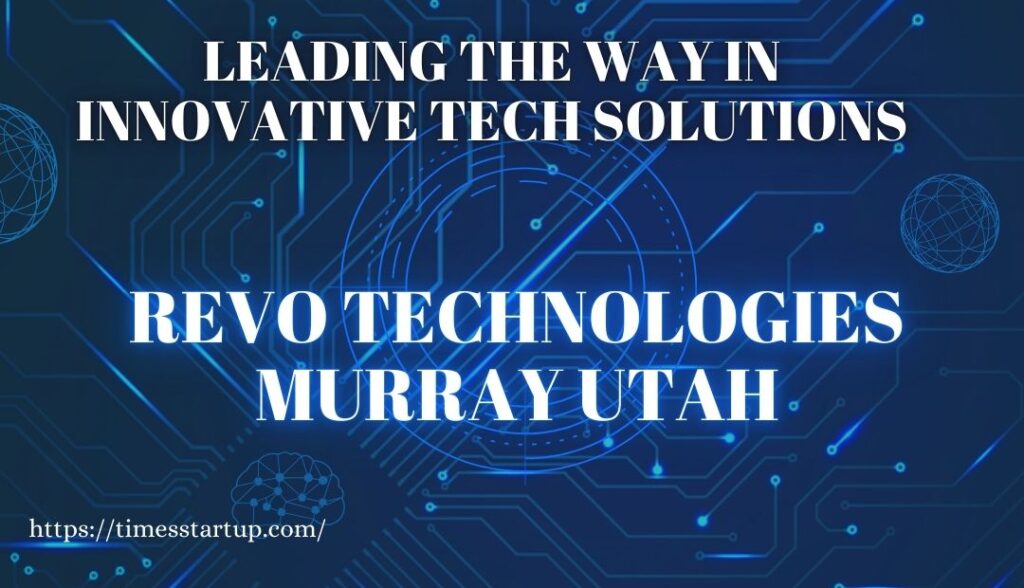 Revo Technologies murray utah