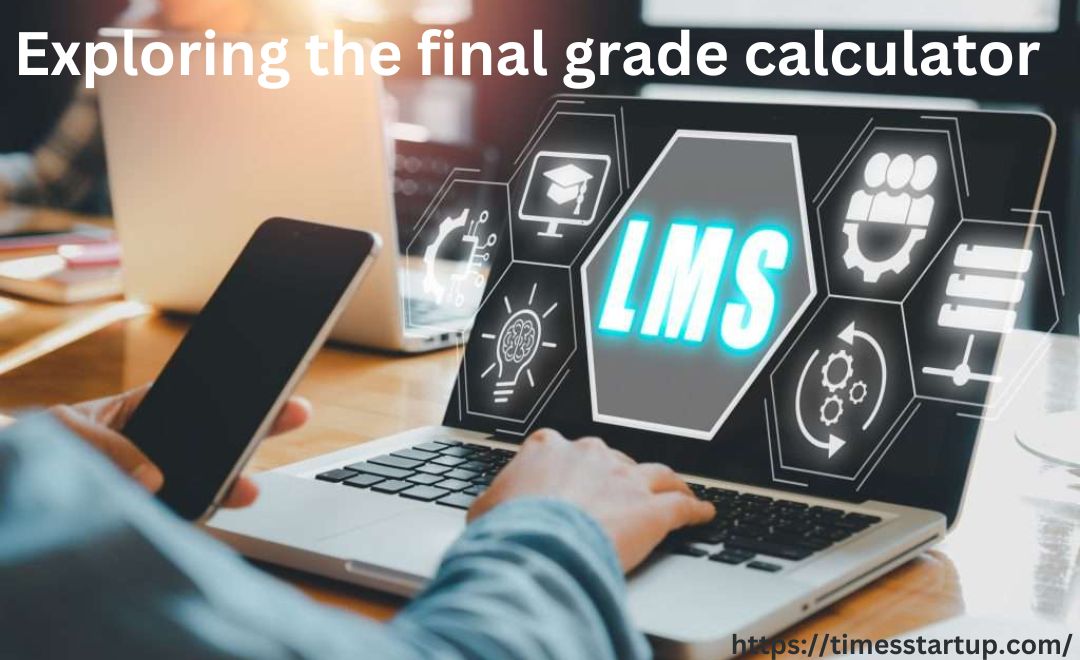 Exploring the final grade calculator