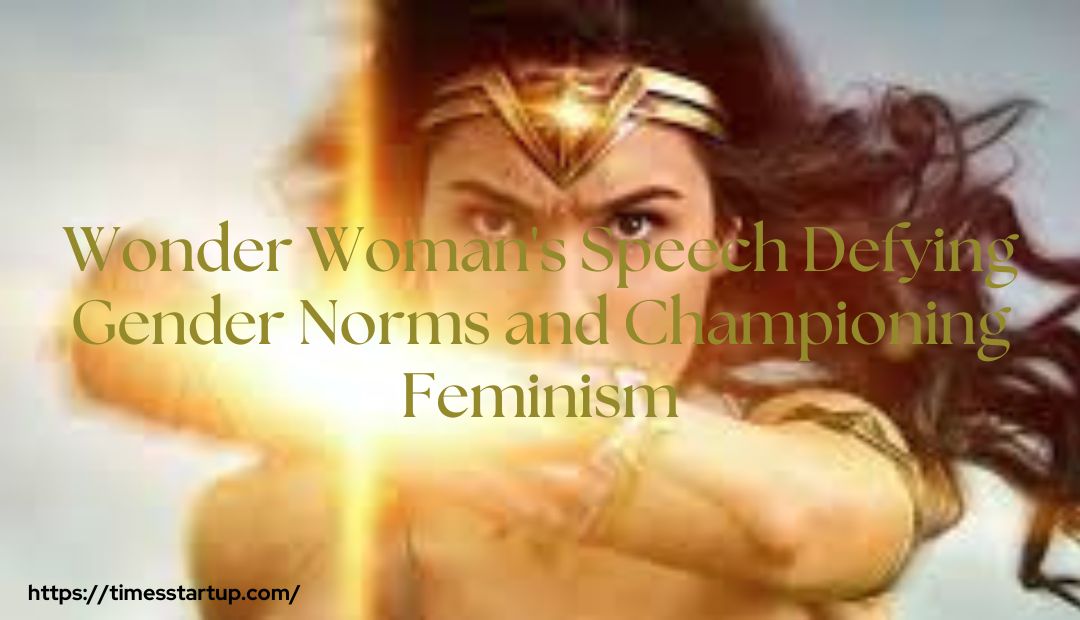 Main Idea of Wonder Woman's Speech 