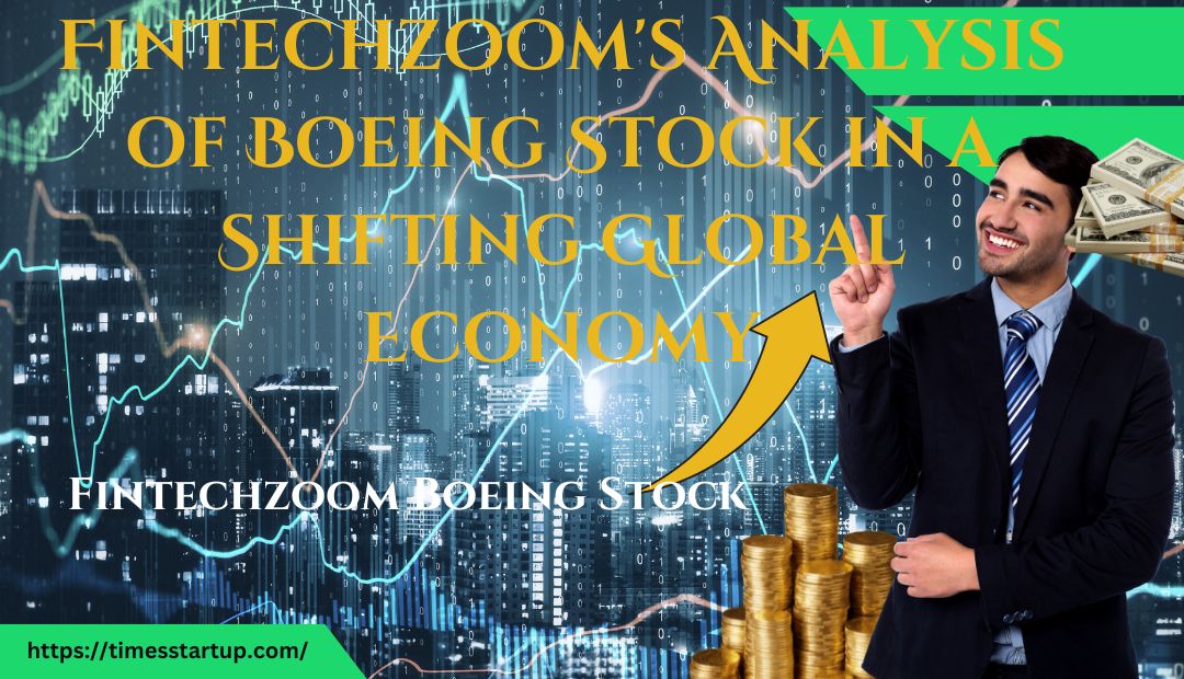 Fintechzoom Boeing Stock