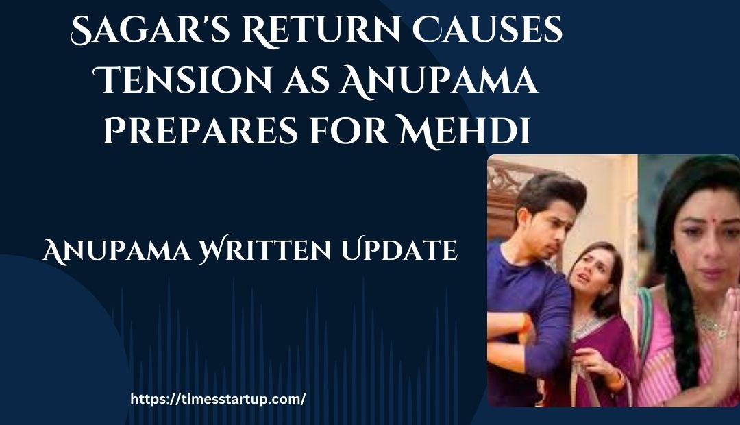 Anupama Written Update 