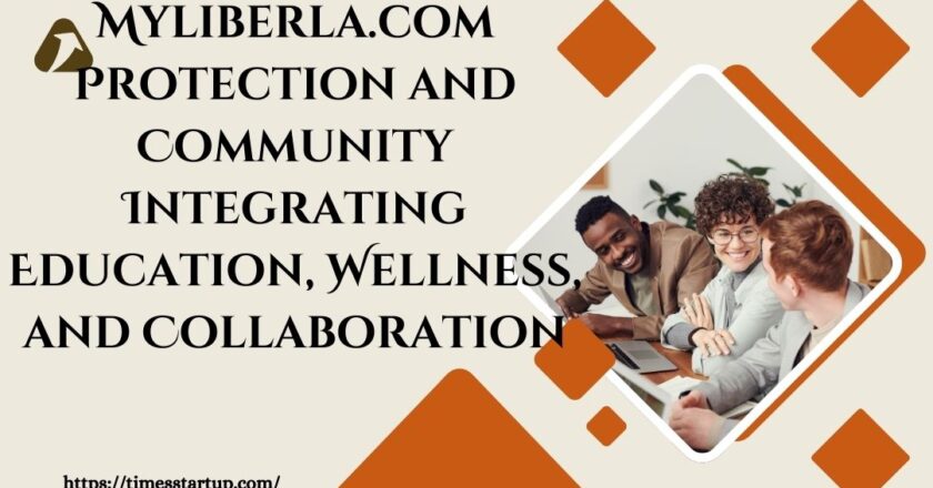 Myliberla.com Protection and Community Integrating Education, Wellness, and Collaboration