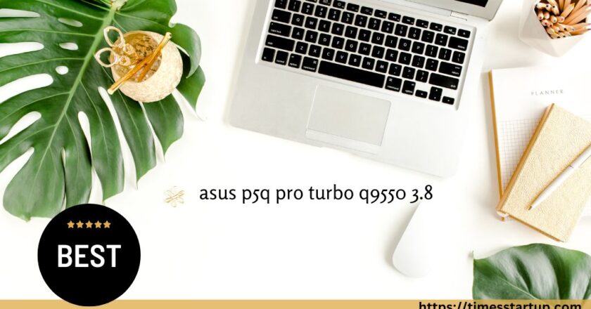 Fabulous systematic the asus p5q pro turbo q9550 3.8