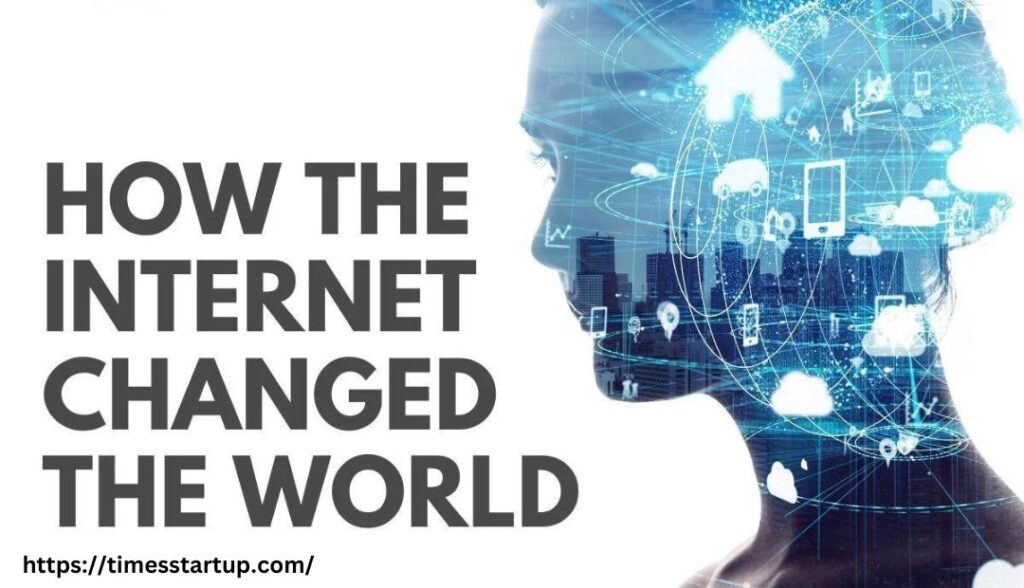 The Best Ways to internet through changed the world.